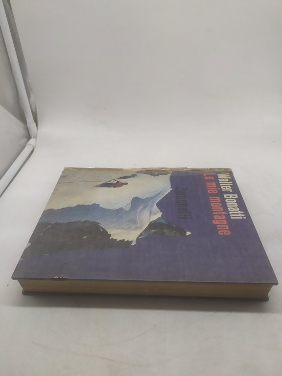 walter bonatti le mie montagne zanichelli 1961