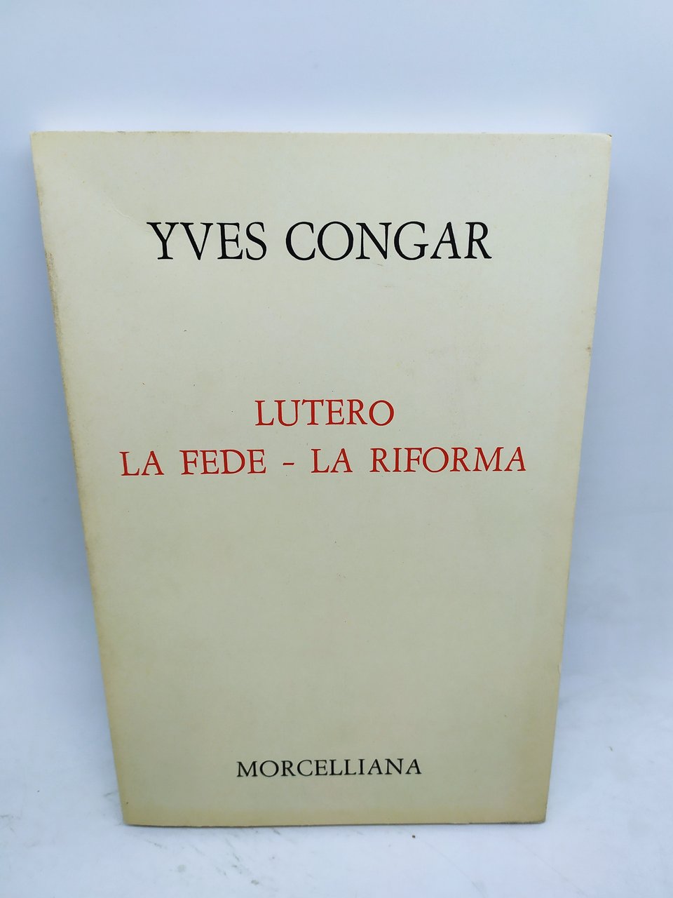 yves congar lutero la fede -la riforma morcelliana