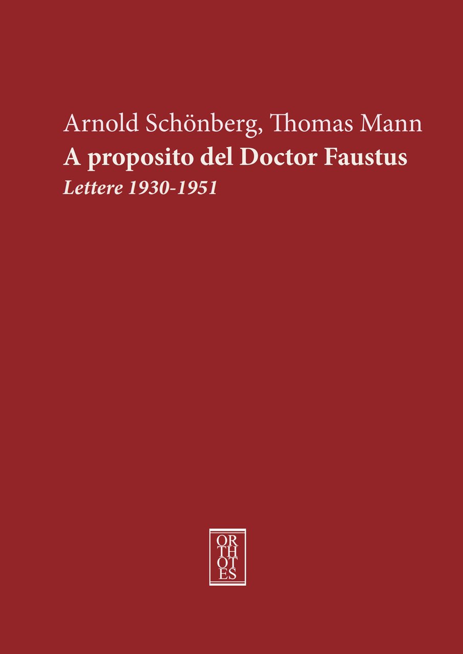 A proposito del doctor Faustus. Lettere 1930-1951 | Immagine principale