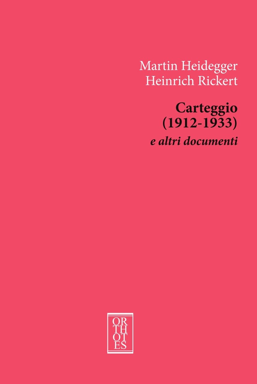 Carteggio (1912-1933) e altri documenti