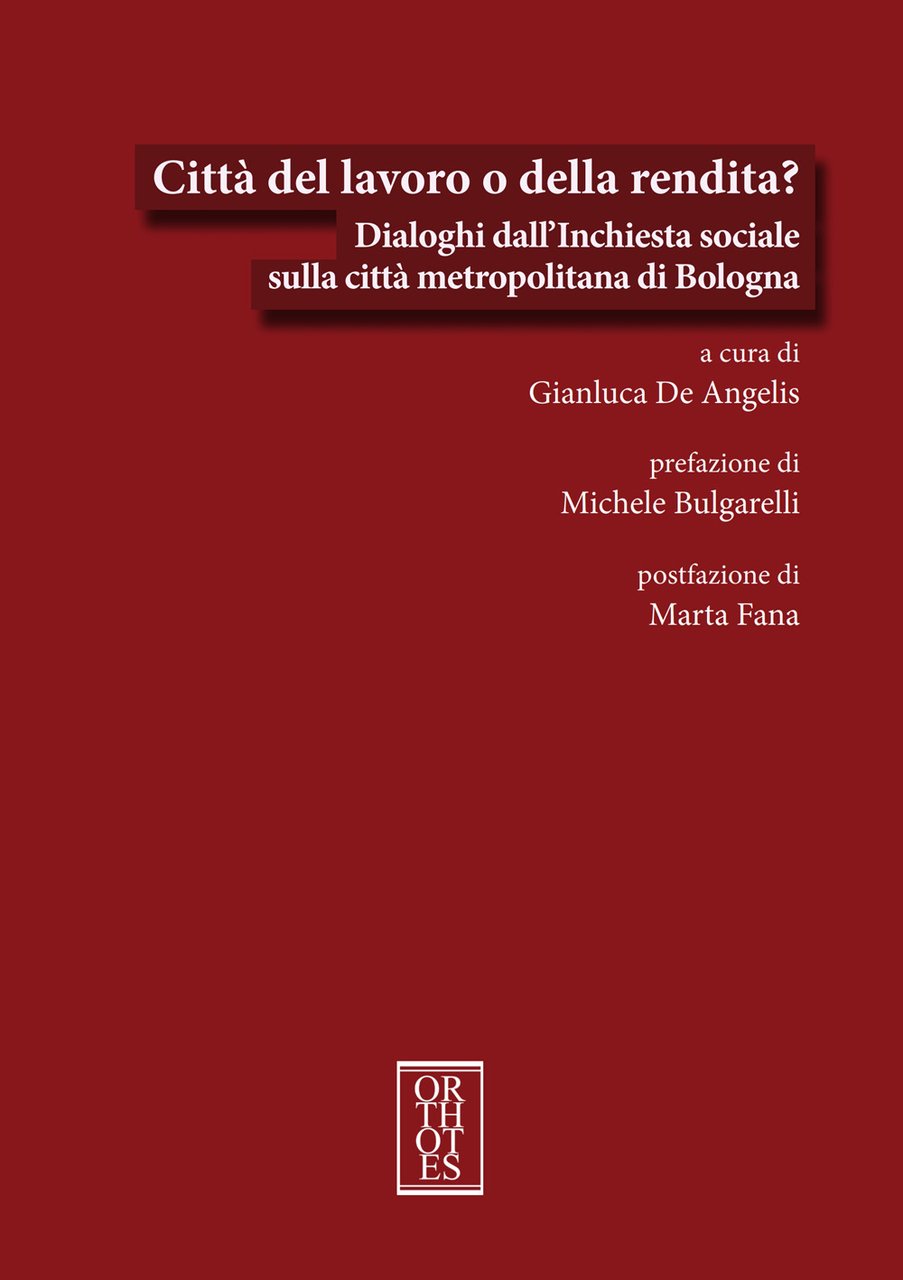 Città del lavoro o della rendita? Dialoghi dall'Inchiesta sociale sulla … | Immagine principale