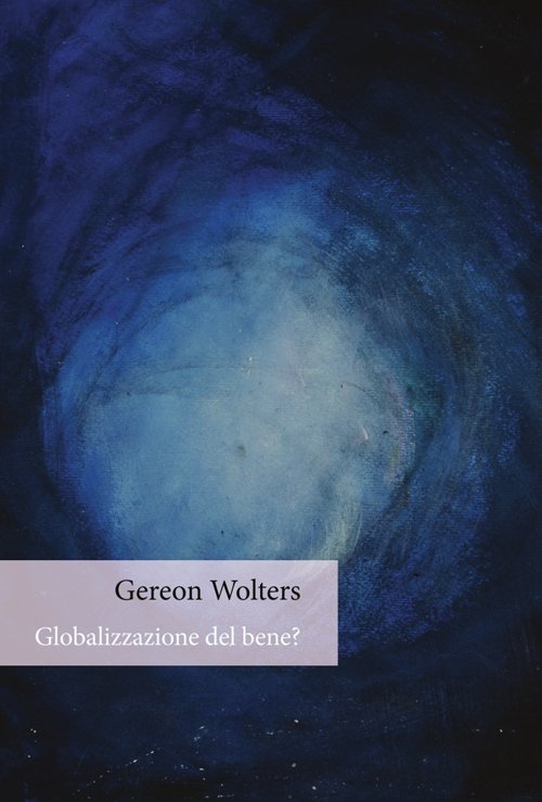 Globalizzazione del bene?