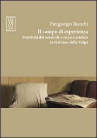 Il campo di esperienza. Positività del sensibile e ricerca estetica …