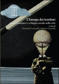 L'Europa dei territori. Etica economica e sviluppo sociale nella crisi