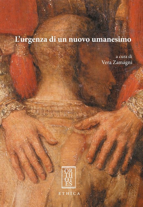 L'urgenza di un nuovo umanesimo