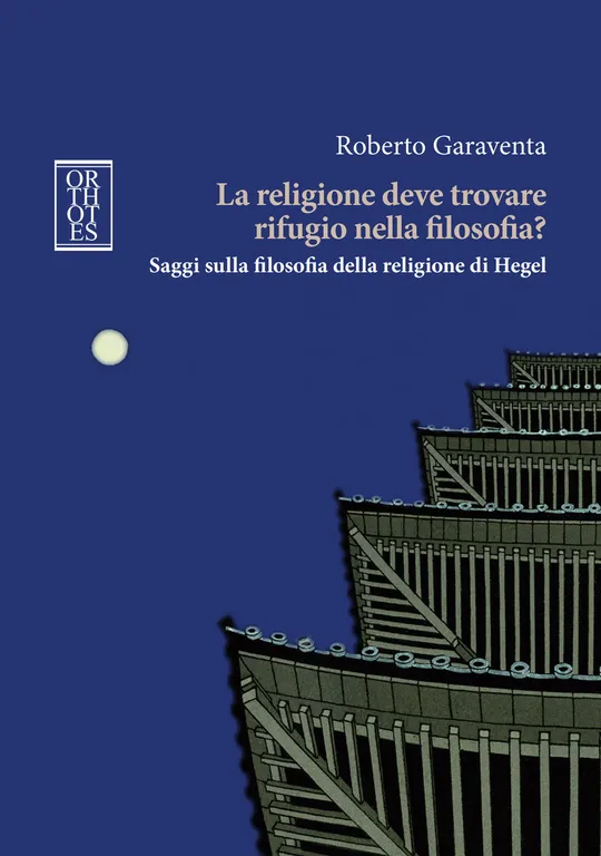 La religione deve trovare rifugio nella filosofia? Saggi sulla filosofia …