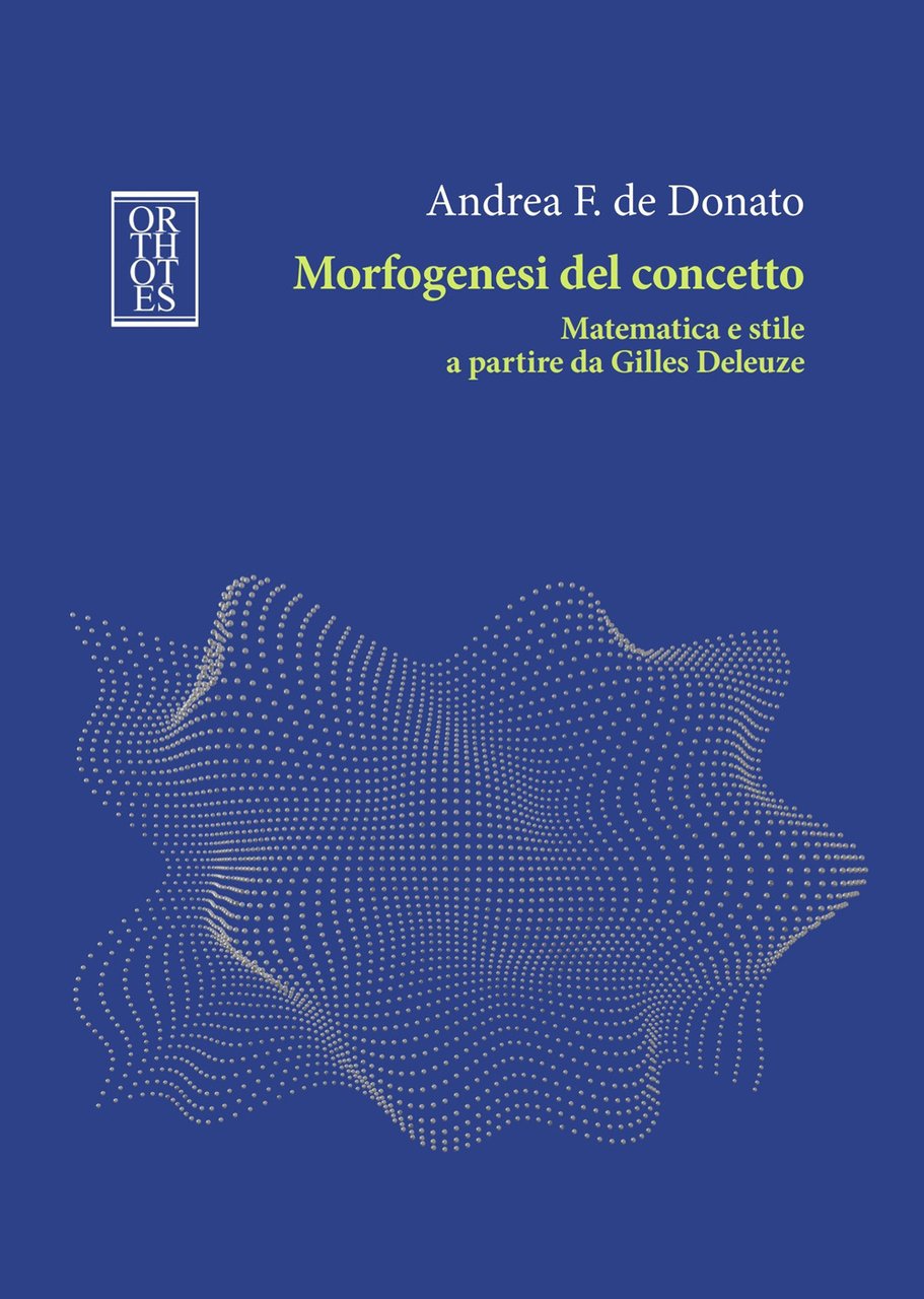 Morfogenesi del concetto. Matematica e stile a partire da Gilles …