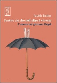 Sentire ciò che nell'altro è vivente. L'amore nel giovane Hegel