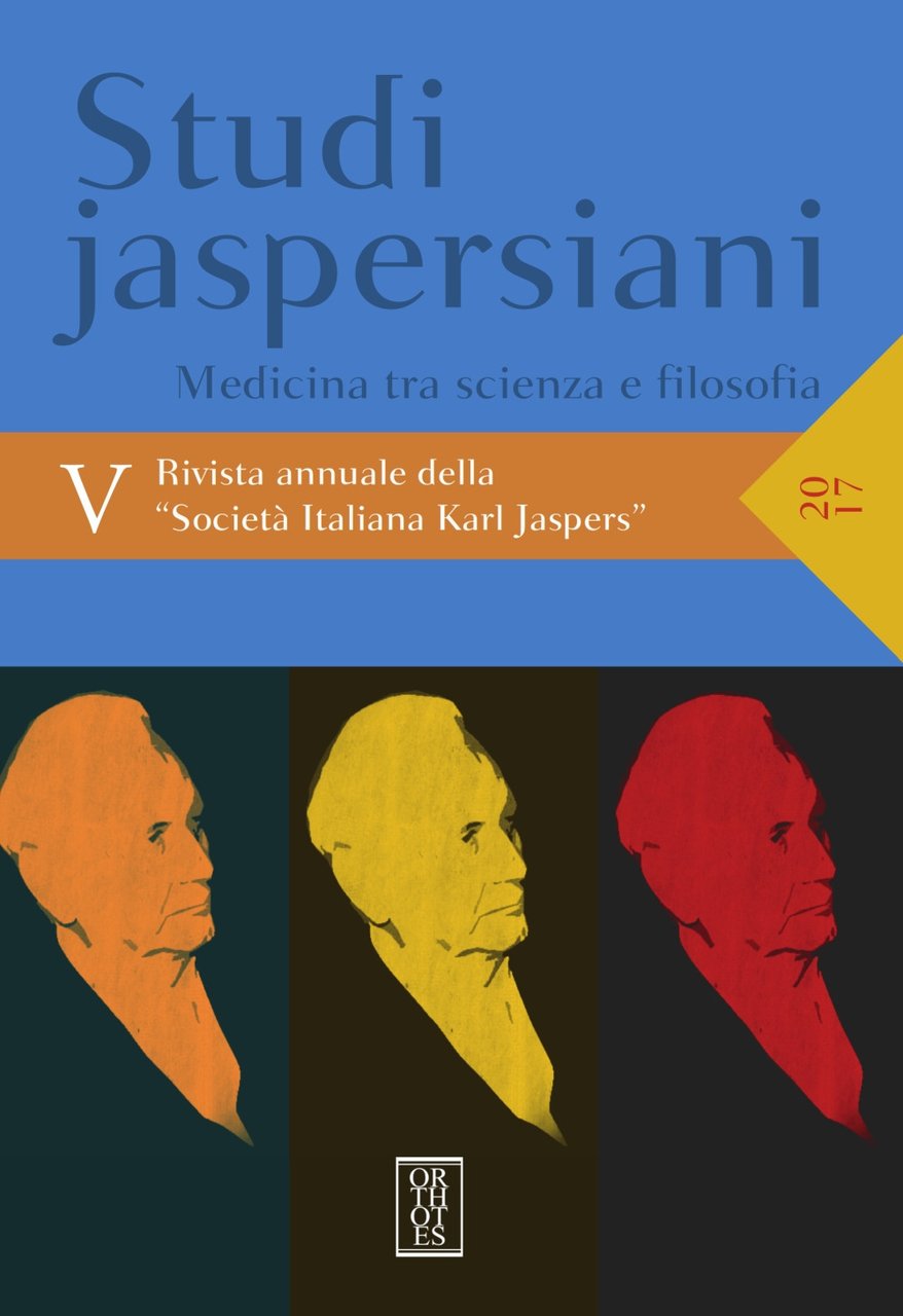 Studi jaspersiani. Rivista annuale della società italiana Karl Jaspers. Vol. …