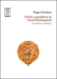 Verità e paradosso in Soren Kierkegaard. Una lettura analitica