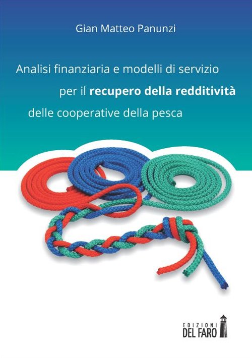 Analisi finanziaria e modelli di servizio per il recupero della …