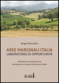 Aree marginali Italia. Laboratorio di opportunità