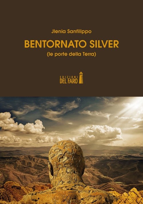 Bentornato Silver (le porte della Terra)