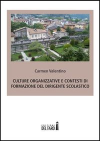 Culture organizzative e contesti di formazione del dirigente scolastico