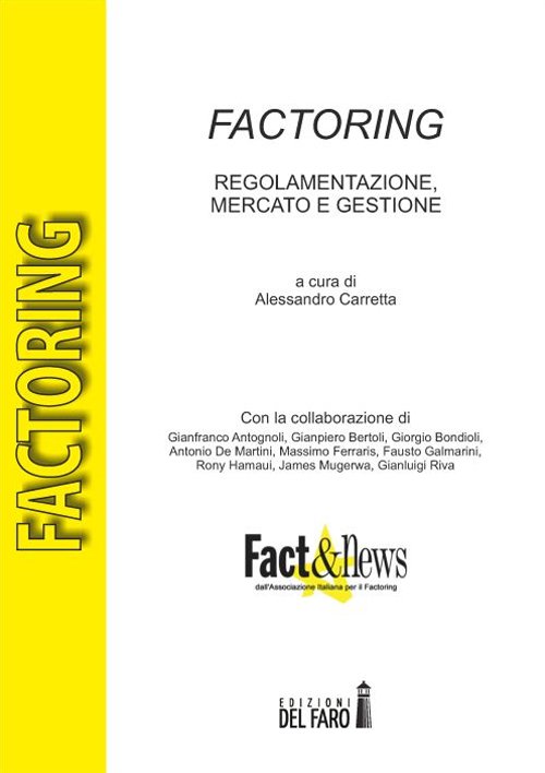 Factoring. Regolamentazione, mercato e gestione