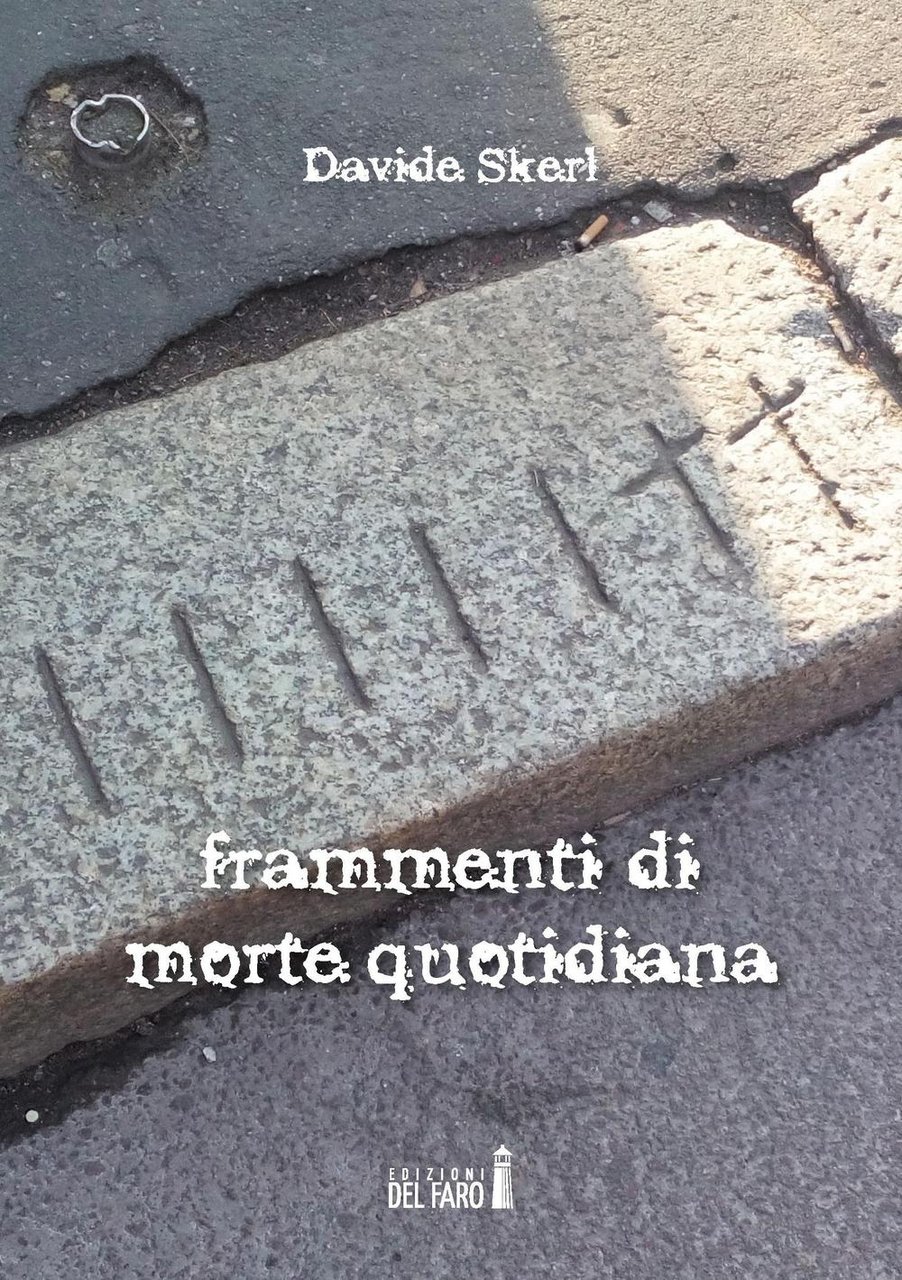 Frammenti di morte quotidiana