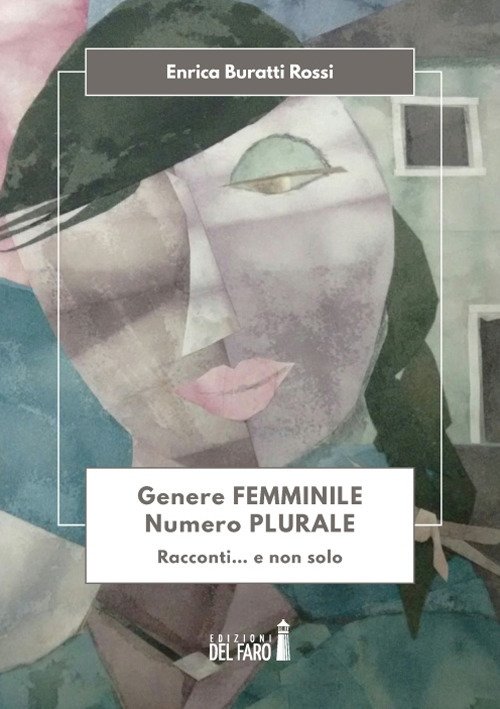 Genere femminile, numero plurale. Racconti. e non solo