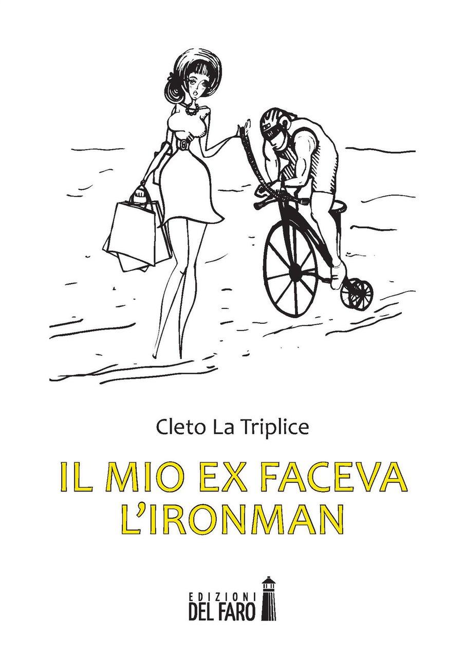 Il mio ex faceva l'Ironman