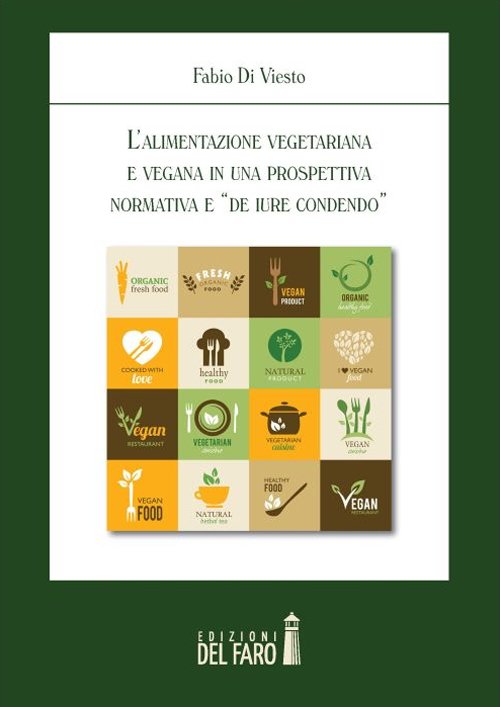 L'alimentazione vegetariana e vegana in una prospettiva normativa e «de …