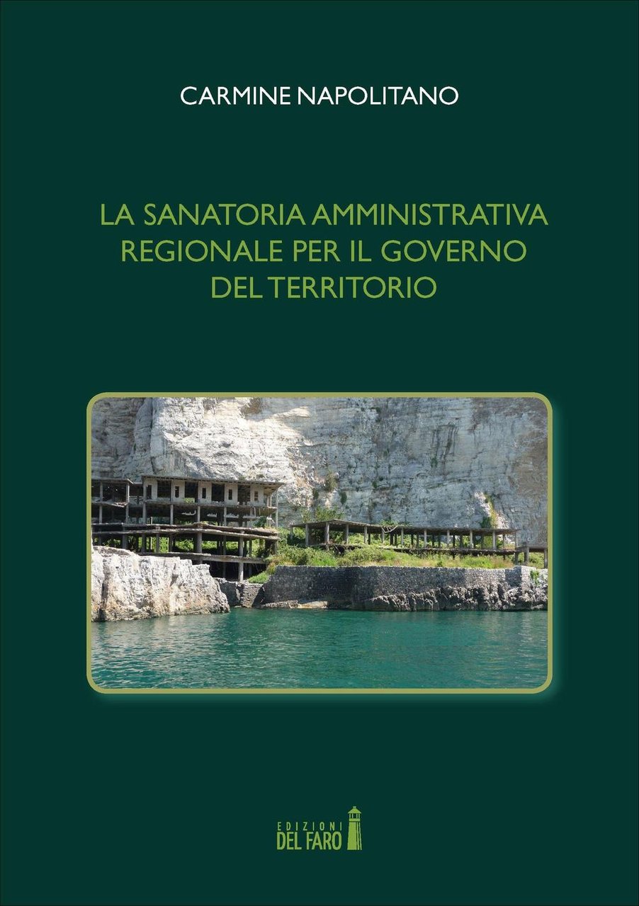 La sanatoria amministrativa regionale per il governo del territorio