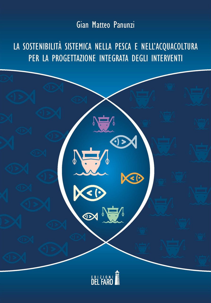 La sostenibilità sistemica nella pesca e nell’acquacoltura per la progettazione …