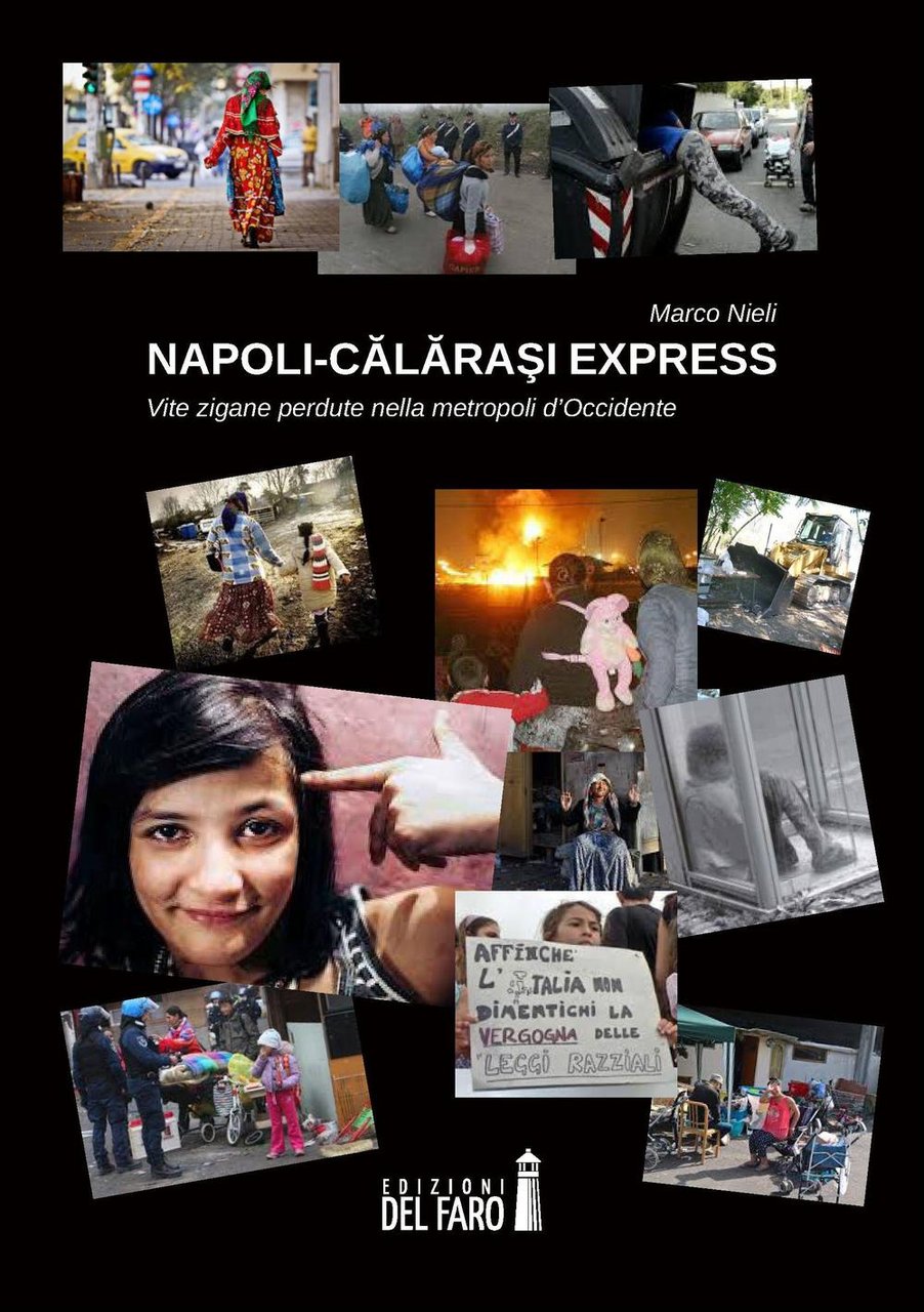 Napoli-Calarasi express. Vite zigane perdute nella metropoli d'Occidente