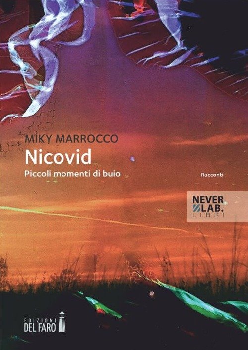 Nicovid. Piccoli momenti di buio