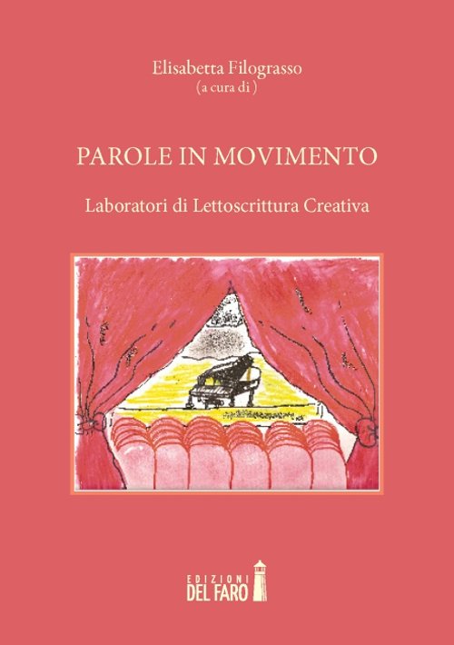 Parole in movimento. Laboratori di lettoscrittura creativa