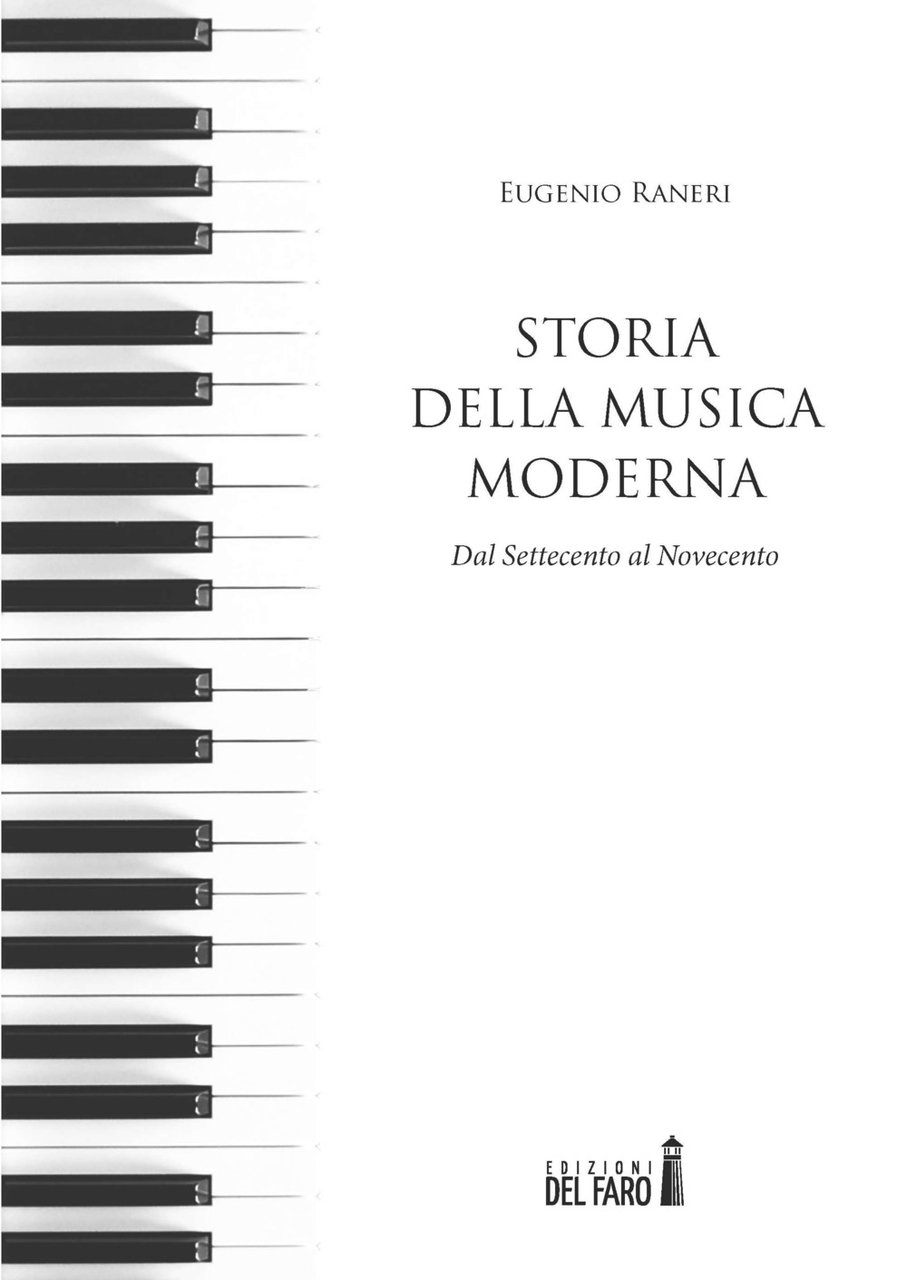 Storia della musica moderna. Dal Settecento al Novecento