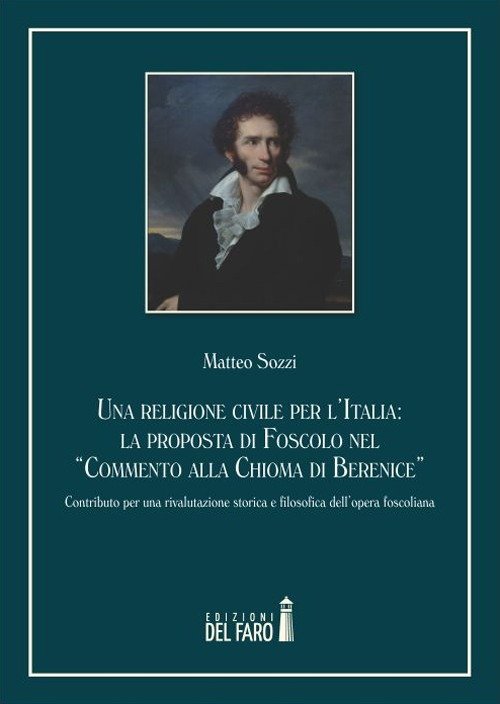 Una religione civile per l'Italia. La proposta di Foscolo nel …