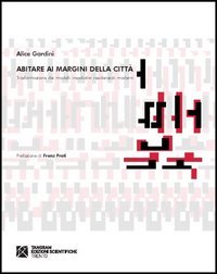 Abitare ai margini della città. Trasformazione dei modelli insediativi residenziali …