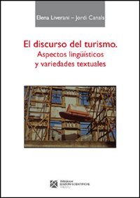 El discurso del turismo. Aspectos lingüisticos y variedades textuales