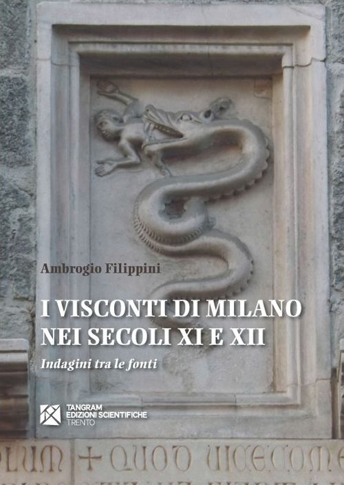 I Visconti di Milano nei secoli XI e XII. Indagini …
