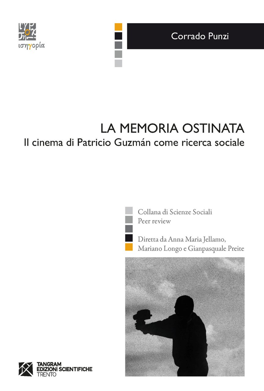 La memoria ostinata. Il cinema di Patricio Guzmán come ricerca …
