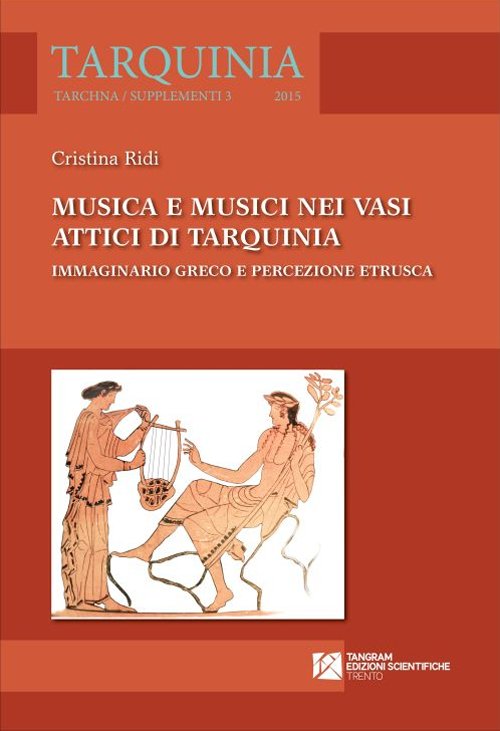 Musica e musici nei vasi attici di Tarquinia. Immaginario greco …