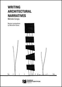 Writing architectural narratives. Ediz. italiana e inglese