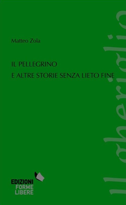 Il pellegrino e altre storie senza lieto fine