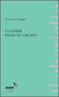 La cenere prima del diluvio