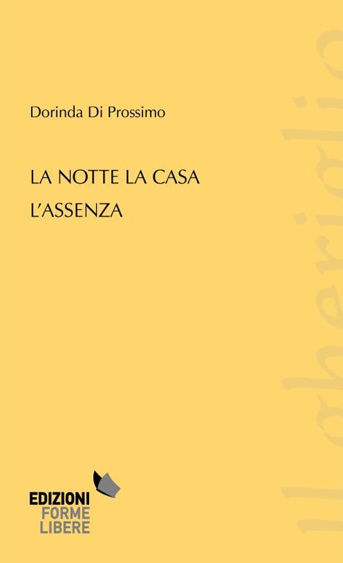 La note la casa l'assenza