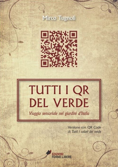 Tutti i QR del verde. Viaggio sensoriale nei giardini d'Italia