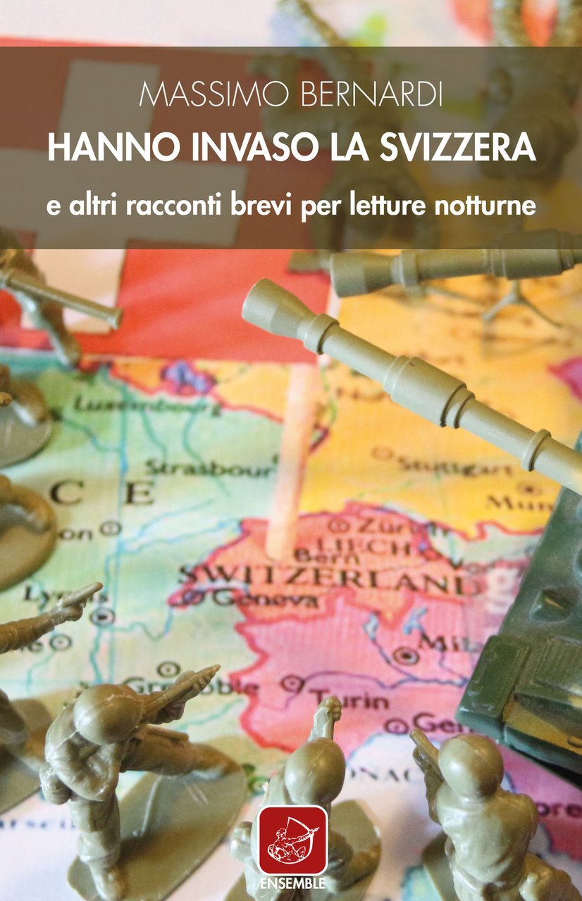 Hanno invaso la Svizzera e altri racconti brevi per letture …