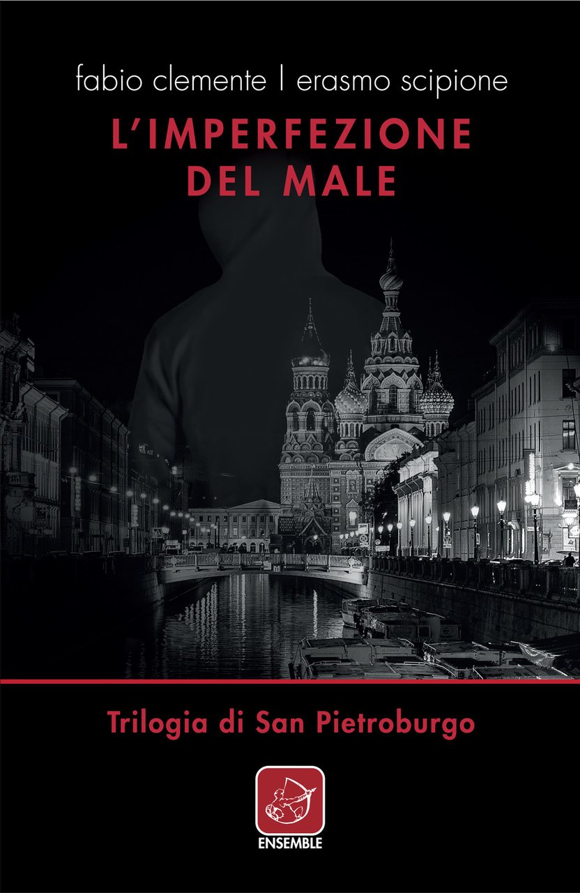 L'imperfezione del male. Trilogia di San Pietroburgo