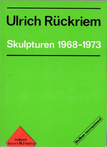 Ulrich Ruckriem Skulpturen 1968-1973