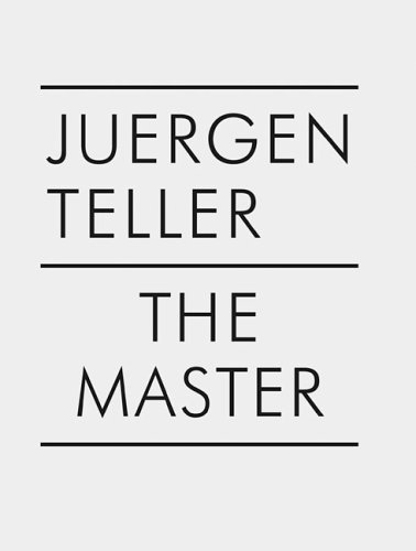 Juergen Teller. The Master