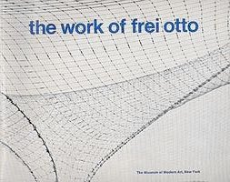 The work of frei otto