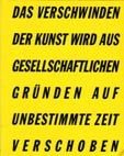 Das verschwinden der Kunst wird aus gesellschaftlichen grunden auf unbestimmte …