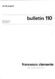 art & project. Bulletin 110. Francesco Clemente. Undae clemente flamina …