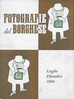 Fotografie del borghese. Luglio - dicembre 1968