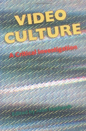 Video Culture. A Critical Investigation