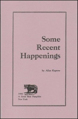 Some Recent Happenings - Allan Kaprow